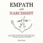 Empath and Narcissist, Alice Patel