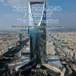 Saudi Arabia 2040 A Vision of Transf..., Rupa Jha
