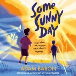 Some Sunny Day, Adam Baron