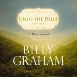 Unto the Hills, Billy Graham