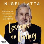 Lessons on Living Finding Your Way T..., Nigel Latta