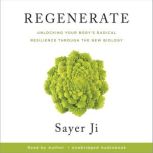 Regenerate, Sayer Ji