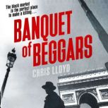 Banquet of Beggars, Chris Lloyd