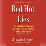 Red Hot Lies, Christopher Horner