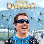 Doug Dynasty, Doug Benson