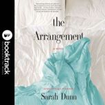 The Arrangement Booktrack Edition, Sarah Dunn