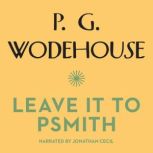 Leave It to Psmith, P. G. Wodehouse