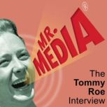 Mr. Media: The Tommy Roe Interview, Bob Andelman