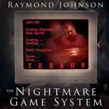 The Nightmare Game A LitRPG Horror, Raymond Johnson