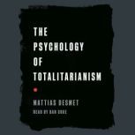 The Psychology of Totalitarianism, Mattias Desmet
