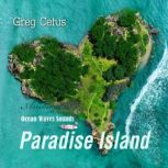 Paradise Island, Greg Cetus