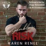 Gambles Risk, Karen Renee