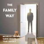 The Family Way, Michelle L. Levigne