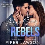 A Love Song for Rebels, Piper Lawson