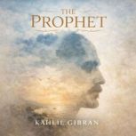 The Prophet, Kahlil Gibran