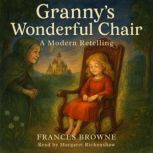 Grannys Wonderful Chair, Frances Browne