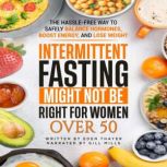 Intermittent Fasting Might NOT Be Rig..., Eden Thayer