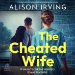 The Cheated Wife, Alison Irving