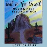 Seal in the Desert, Heather Fritz