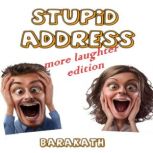Stupid address, BARAKATH