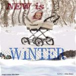 New is Winter, Mike Blake