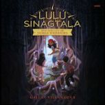 Lulu Sinagtala and the City of Noble ..., Gail D. Villanueva