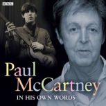 Paul McCartney In His Own Words, Paul McCartney