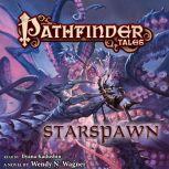Pathfinder Tales: Starspawn, Wendy N. Wagner