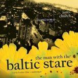 The Man with the Baltic Stare The Inspector O Novels, Book 4, James Church
