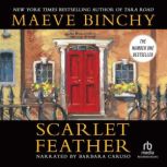 Scarlet Feather, Maeve Binchy