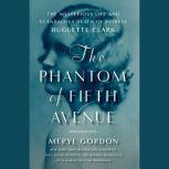The Phantom of Fifth Avenue, Meryl Gordon