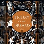 Enemy of My Dreams, Jenny Williamson