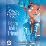 Adora Finds a Friend, Shana Muldoon Zappa