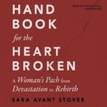 Handbook for the Heartbroken, Sara Avant Stover