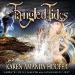 Tangled Tides, Karen Amanda Hooper