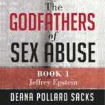 The Godfathers of Sex Abuse, Deana Pollard Sacks