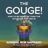 The Gouge!, Admiral Bob Harward