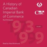 A History of Canadian Imperial Bank o..., Rod McQueen
