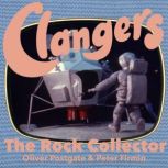 Clangers The Rock Collector, Oliver Postgate