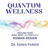 Quantum Wellness, Karen Parker