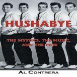 Hushabye The Mystics, the Music, and..., Al Contrera