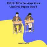 IGNOU MCA Fourth Semester Previous Ye..., Manish Soni