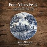 Poor Mans Feast, Elissa Altman