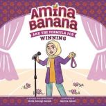 Amina Banana and the Formula for Winn..., Shifa Saltagi Safadi