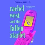 Rachel West and the Fallen Starlet, Emma Mills
