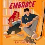 Embrace, Bal Khabra