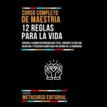 Curso Completo De Maestria 12 Reglas ..., Metacurso Editorial