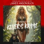 KILLERS KRAAL by James Anson Buck, R..., James Anson Buck
