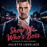 Show Me Whos Boss, Juliette  Lovelace