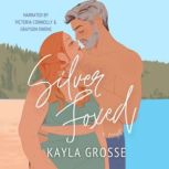 Silver Foxed, Kayla Grosse